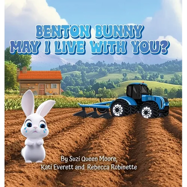Benton Bunny: May I Live With You?