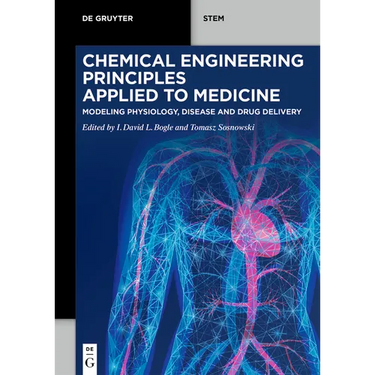 Chemical Engineering Principles Applied to Medicine: Modeling Physiology, Disease and Drug Delivery