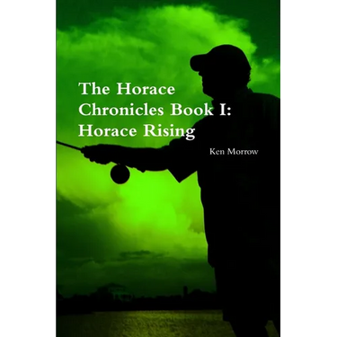 The Horace Chronicles Book I: Horace Rising