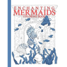 Enchanting Mermaids Coloring Book: high quality drawings of beautiful mermaids