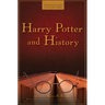 Harry Potter and History