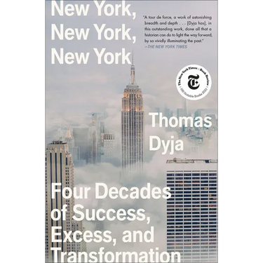 New York, New York, New York: Four Decades of Success, Excess, and Transformation