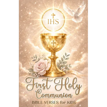 First Holy Communion Bible Verses for Kids: Gift for Catholic Girls and Boys