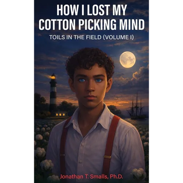 How I Lost My Cotton Picking Mind: Toils in the Field