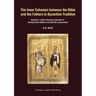The Inner Cohesion between the Bible and the Fathers in Byzantine Tradition: Towards a codico-liturgical approach to the Byzantine biblical and patris