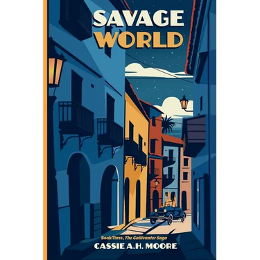 Savage World: Book Three, The Gallivanter Saga