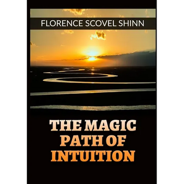 The Magic Path of Intuition -