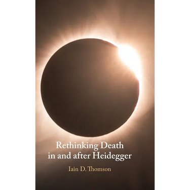 Rethinking Death in and after Heidegger