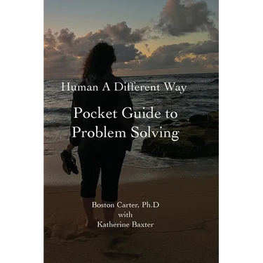 Human A Different Way Pocket Guide to Problem Solving