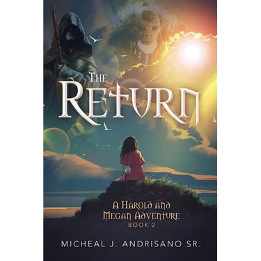 The Return: A Harold and Megan Adventure - Book 2