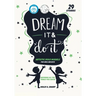Dream It and Do it (Volume 1) Artistic Role Models