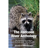 The Raccoon River Anthology: Re-inventing the Limerick A Porthole in the Wall of Reality
