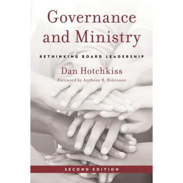 Governance and Ministry: Rethinking Board Leadership