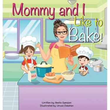 Mommy and I Like to Bake!