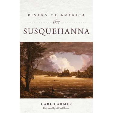 Rivers of America: The Susquehanna