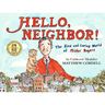 Hello, Neighbor!: The Kind and Caring World of Mister Rogers