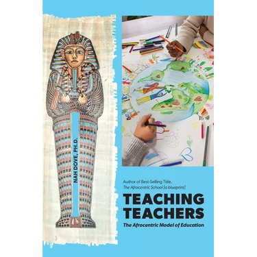 Teaching Teachers: The Afrocentric Model of Education