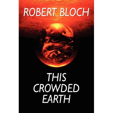 This Crowded Earth