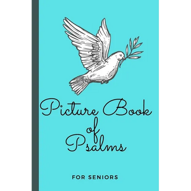 Picture Book of Psalms For Seniors: Large Print Bible Verse Picture Books (Religious Activities for Seniors with Dementia)