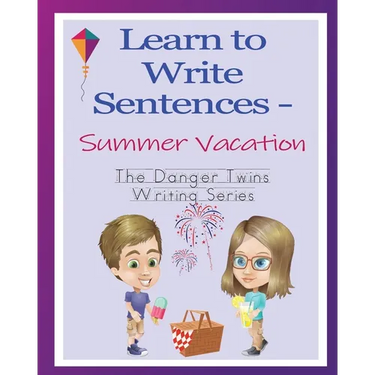 Learn to Write Sentences - Summer Vacation: The Danger Twins