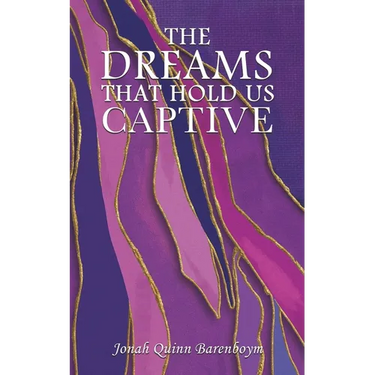 The Dreams That Hold Us Captive