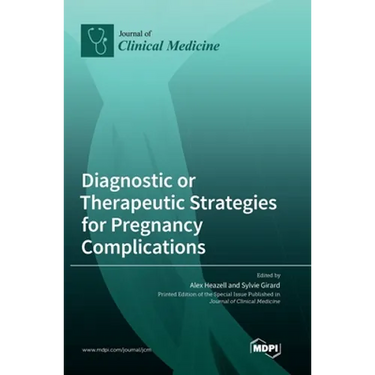 Diagnostic or Therapeutic Strategies for Pregnancy Complications