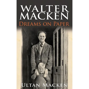 Walter Macken: Dreams on Paper
