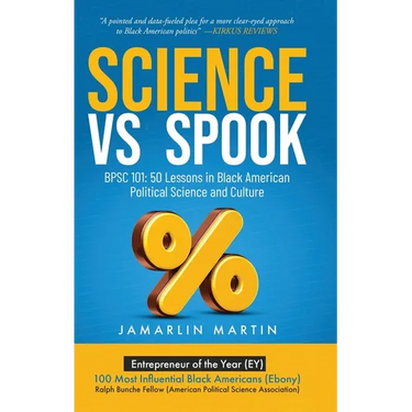 Science Vs Spook: BPSC 101: 50 Lessons in Black American Political Science and Culture