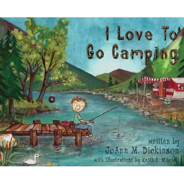 I Love To Go Camping