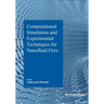 Computational Simulation and Experimental Techniques for Nanofluid Flow