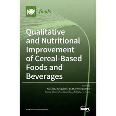Qualitative and Nutritional Improvement of Cereal-Based Foods and Beverages