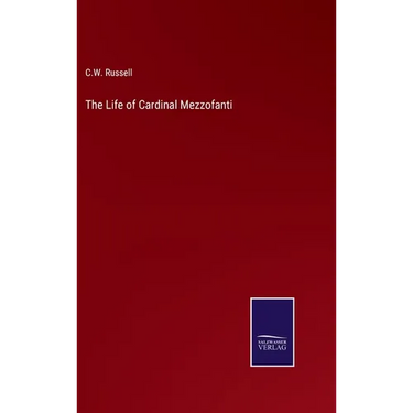 The Life of Cardinal Mezzofanti