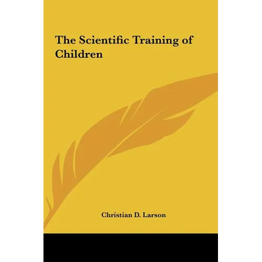The Scientific Training of Children