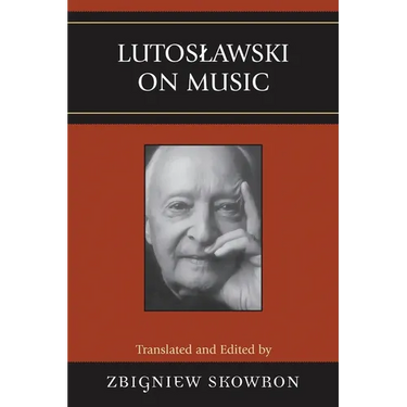 Lutoslawski on Music