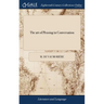The art of Pleasing in Conversation: In French and English. Written by the Famous Cardinal Richelieu