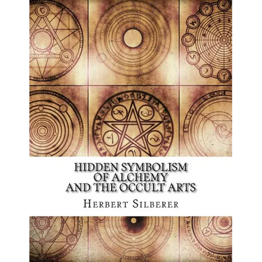 Hidden Symbolism of Alchemy and the Occult Arts