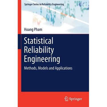 Statistical Reliability Engineering: Methods, Models and Applications