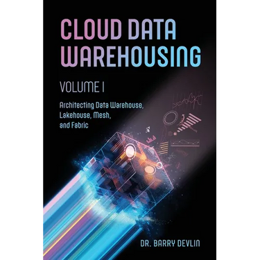 Cloud Data Warehousing Volume I