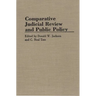 Comparative Judicial Review and Public Policy