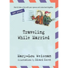 Traveling While Married