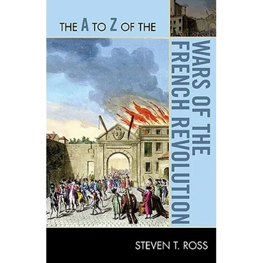 The A to Z of the Wars of the French Revolution