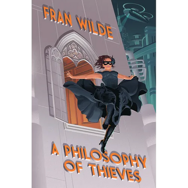 A Philosophy of Thieves