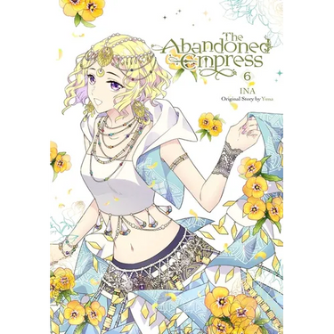 The Abandoned Empress, Vol. 6 (Comic): Volume 6