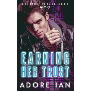 Earning Her Trust