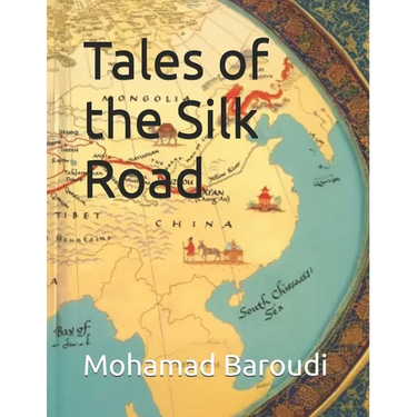 Tales of the Silk Road