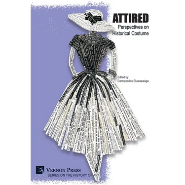 Attired: Perspectives on Historical Costume