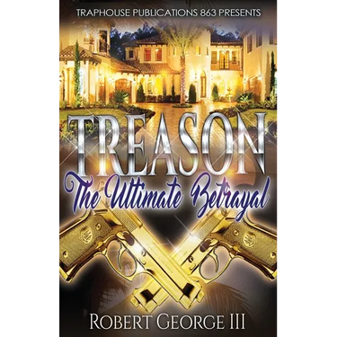Treason: The Ultimate Betrayl