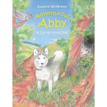 Adventurous Abby: A Daring Young Dog