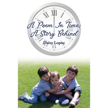 A Poem In Time; A Story Behind