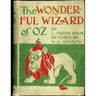 The Wonderful Wizard of Oz. ( children's ) NOVEL by: L. Frank Baum and illustrated by: W. W. Denslow